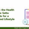 Unlock the Health Secrets Sattu Benefits for a Balanced Lifestyle