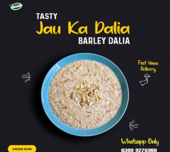 Tasty Jau Ka Dalia (Name As Barley Daliya) 1KG