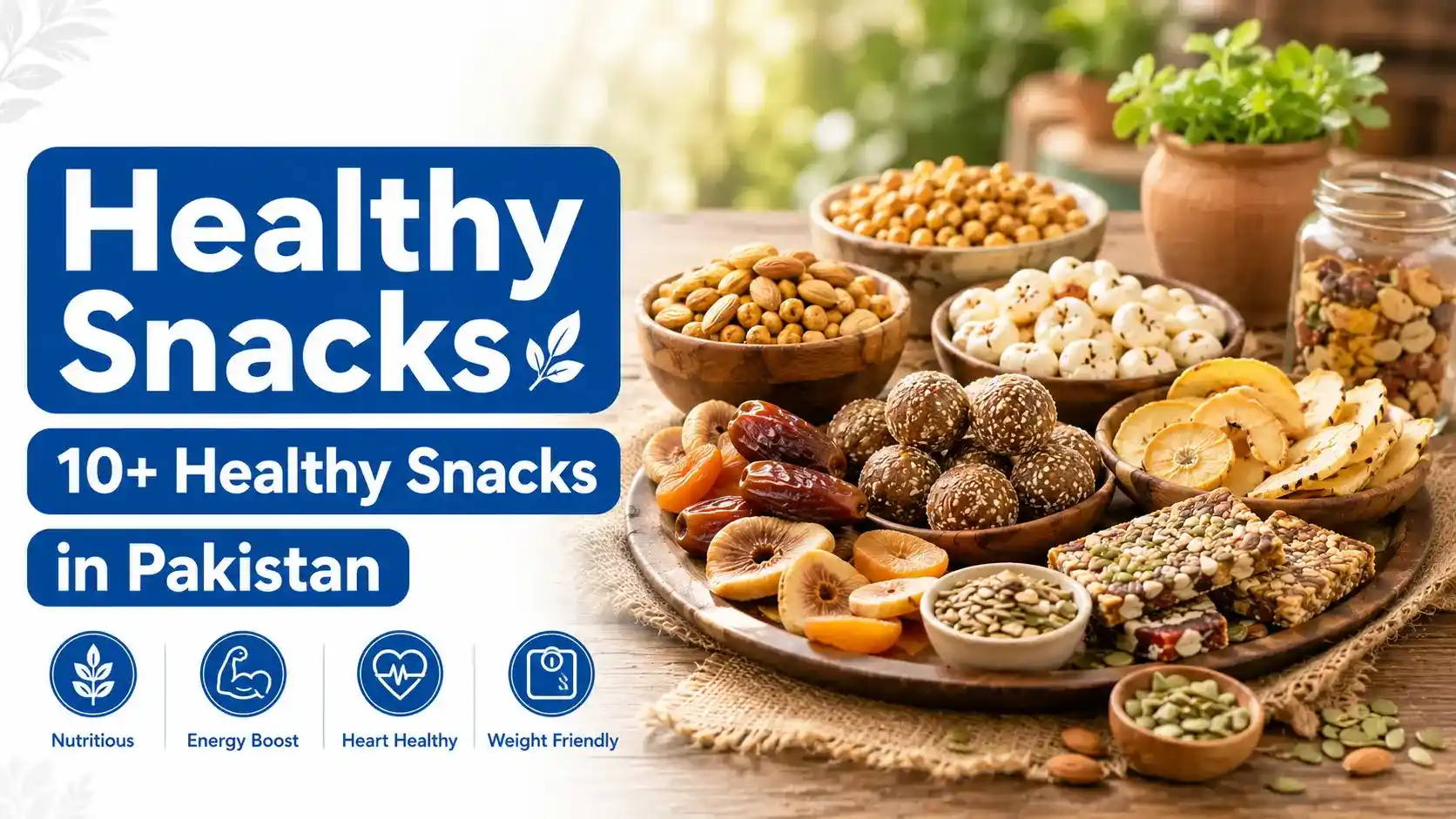 Healthy Snacks: 10+ Healthy Snacks in Pakistan